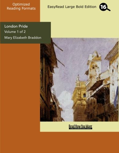 London Pride (Volume 1 of 2) (EasyRead Large Bold Edition): When the World was Younger Contemporary literature