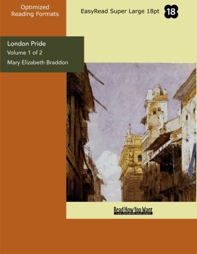London Pride (Volume 1 of 2) (EasyRead Super Large 18pt Edition): When the World was Younger Contemporary literature
