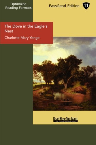 The Dove in the Eagle's Nest (EasyRead Edition) Contemporary literature