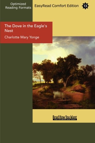 The Dove in the Eagle's Nest (EasyRead Comfort Edition) Contemporary literature