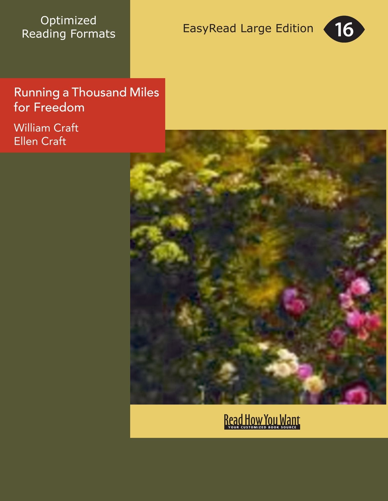 Running a Thousand Miles for Freedom: The Escape of William and Ellen Craft from Slavery Memories