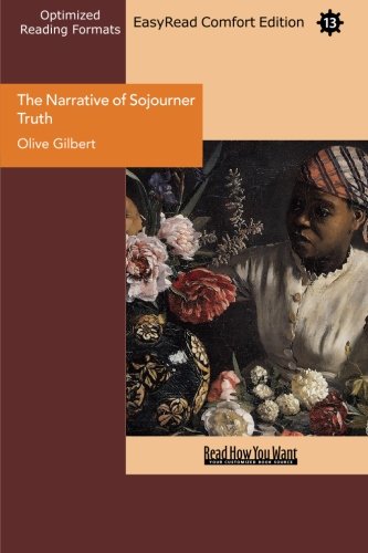 The Narrative of Sojourner Truth (EasyRead Comfort Edition) Memories