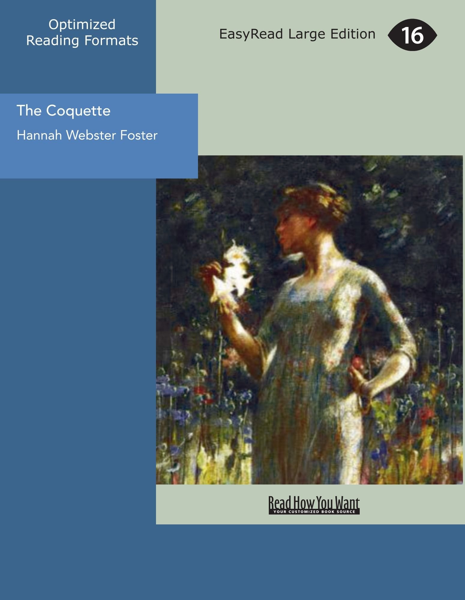 The Coquette: The History Of Eliza Wharton Essays & Short Stories