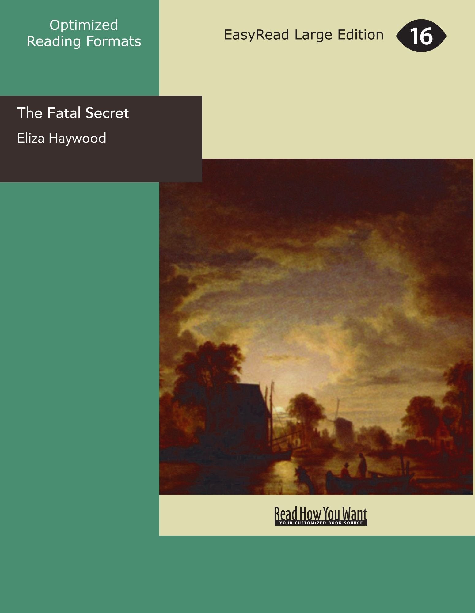 The Fatal Secret: Or, Constancy in Distress. Contemporary literature