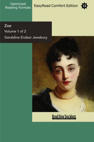 Zoe (Volume 1 of 2) (EasyRead Comfort Edition): The History of Two Lives Contemporary literature