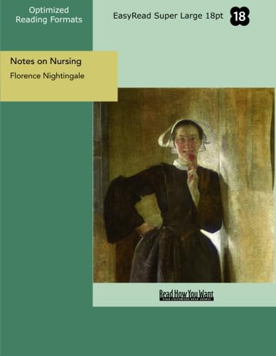 Notes on Nursing (EasyRead Super Large 18pt Edition): What It Is, and What It Is Not Medicine