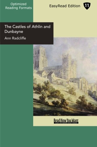 The Castles of Athlin and Dunbayne (EasyRead Edition): A Highland Story Contemporary literature