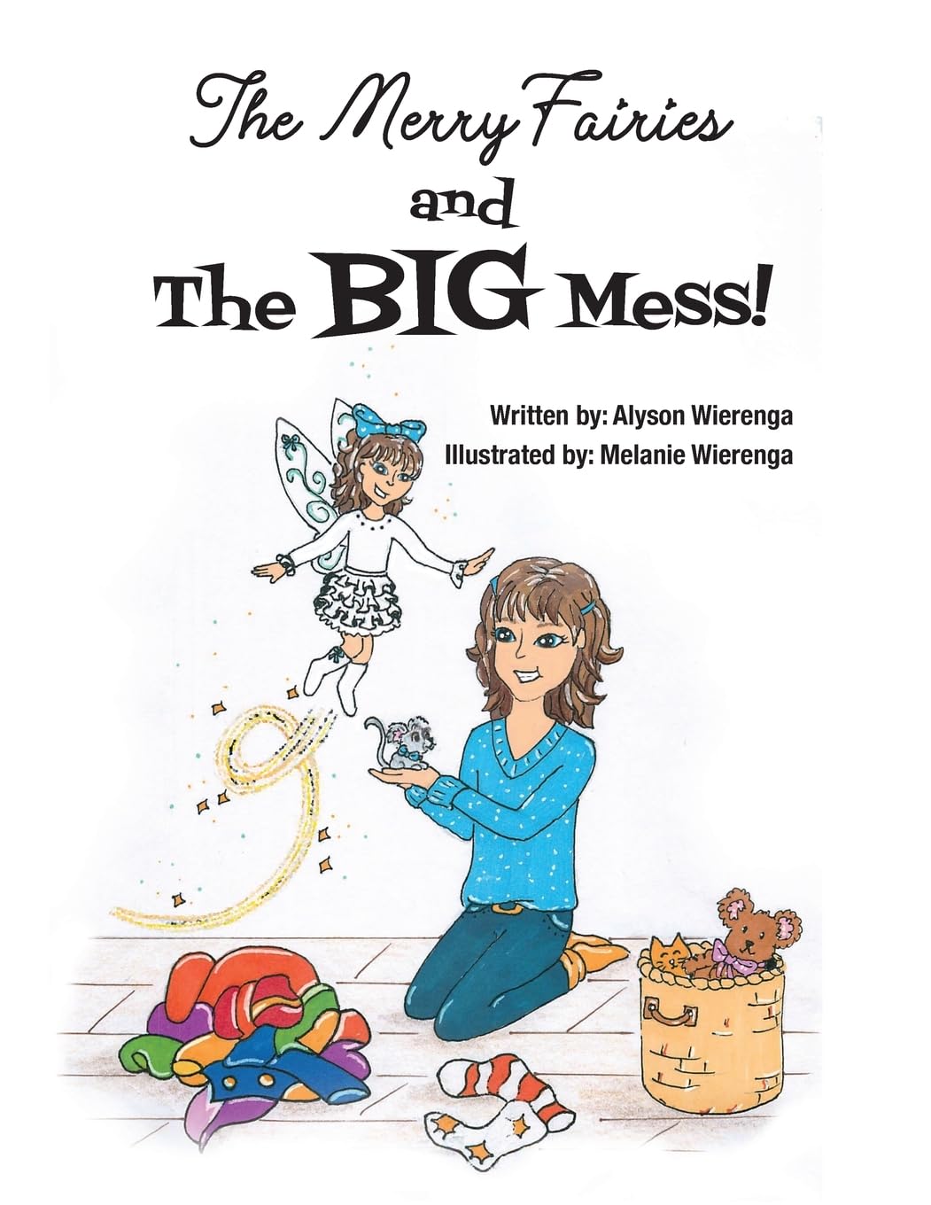 The Merry Fairies and The BIG Mess! Fairy Tales & Legends