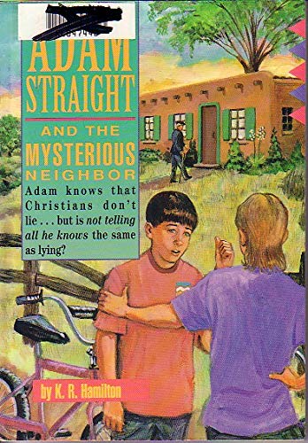 Adam Straight and the Mysterious Neighbor book