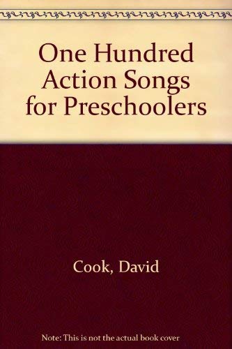 One Hundred Action Songs for Preschoolers Books