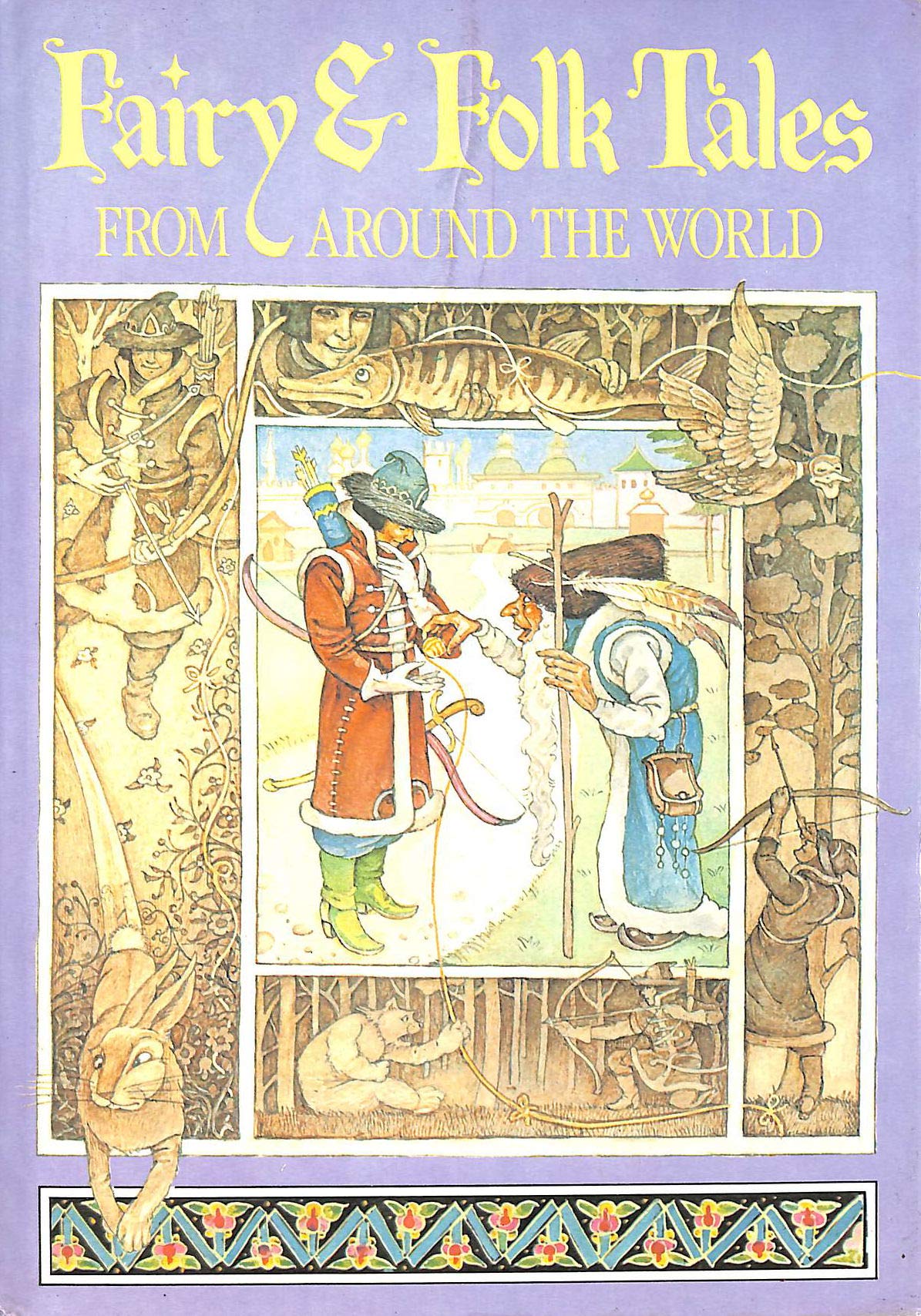 FAIRY & FOLK TALES FROM AROUND THE WORLD book