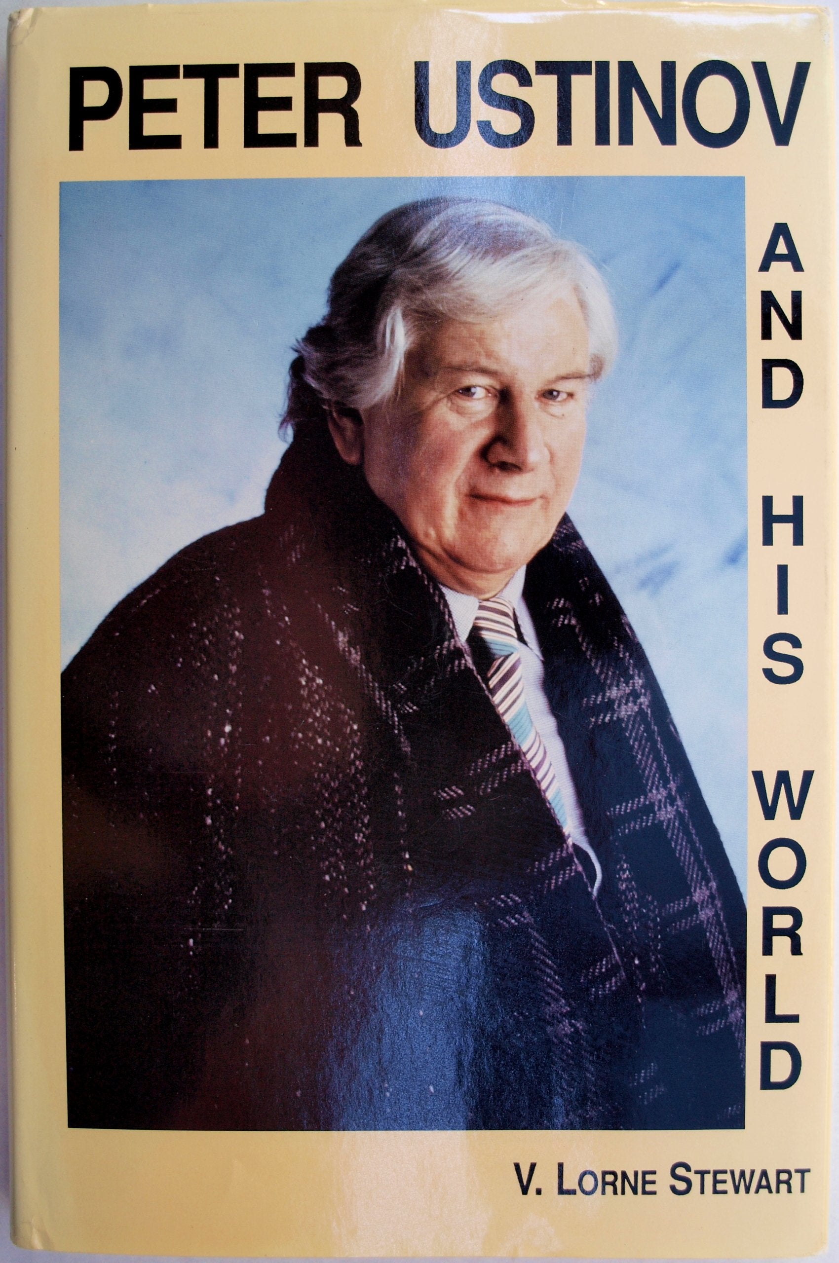 Peter Ustinov and His World: An Authorized Biographical Sketch Books