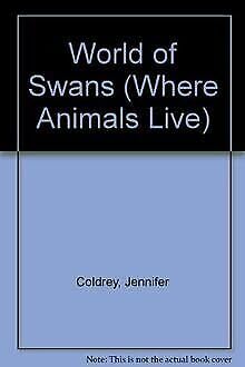 World of Swans (Where Animals Live) book