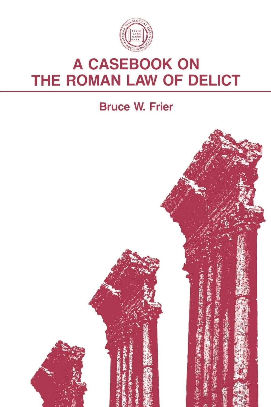 A Casebook on the Roman Law of Delict Law