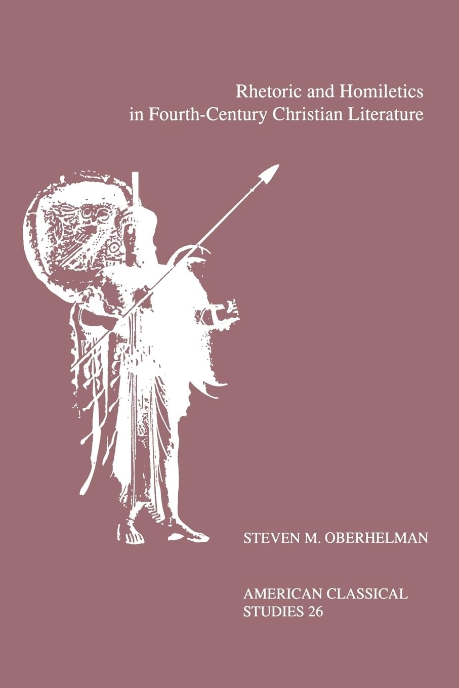 Rhetoric and Homiletics in Fourth-Century Christian Literature Social Sciences