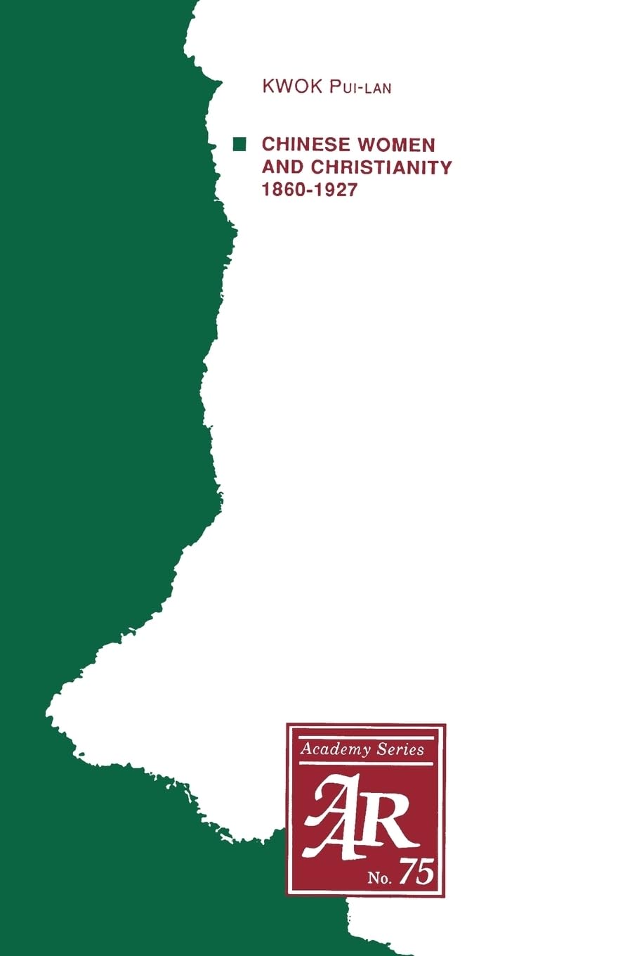 Chinese Women and Christianity 1860-1927 Philosophy