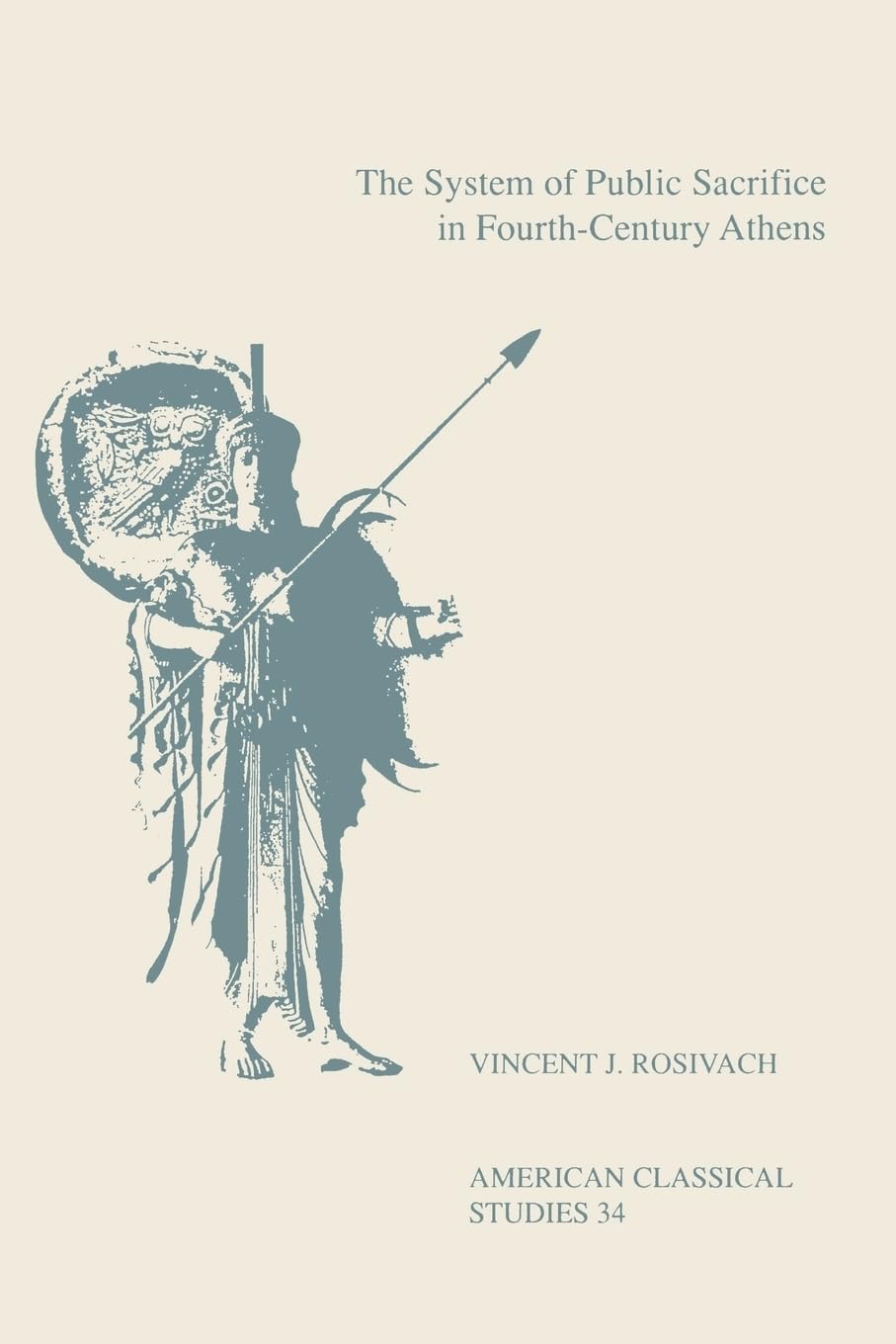 The System of Public Sacrifice in Fourth-Century Athens Social Sciences