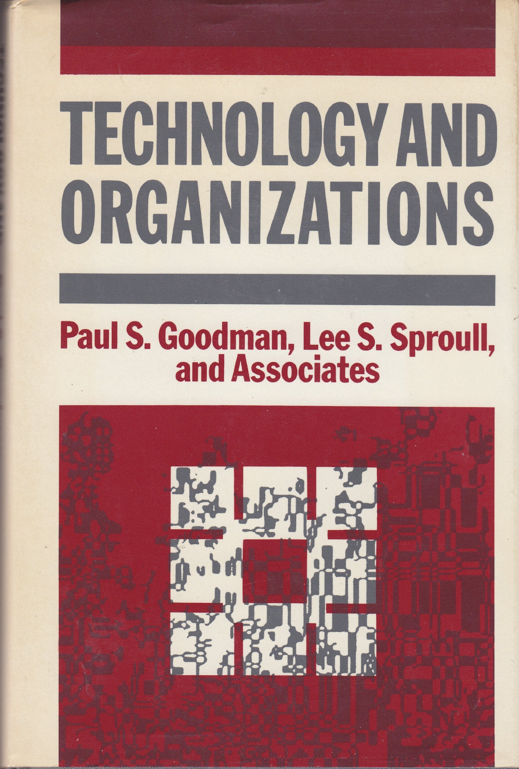 Technology and Organizations (Jossey Bass Business & Management Series) Business, Finance & Career