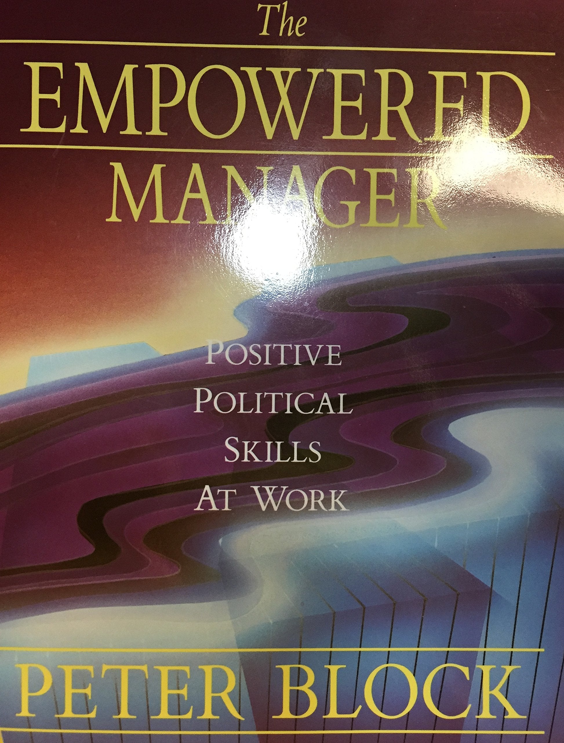 The Empowered Manager Business, Finance & Career