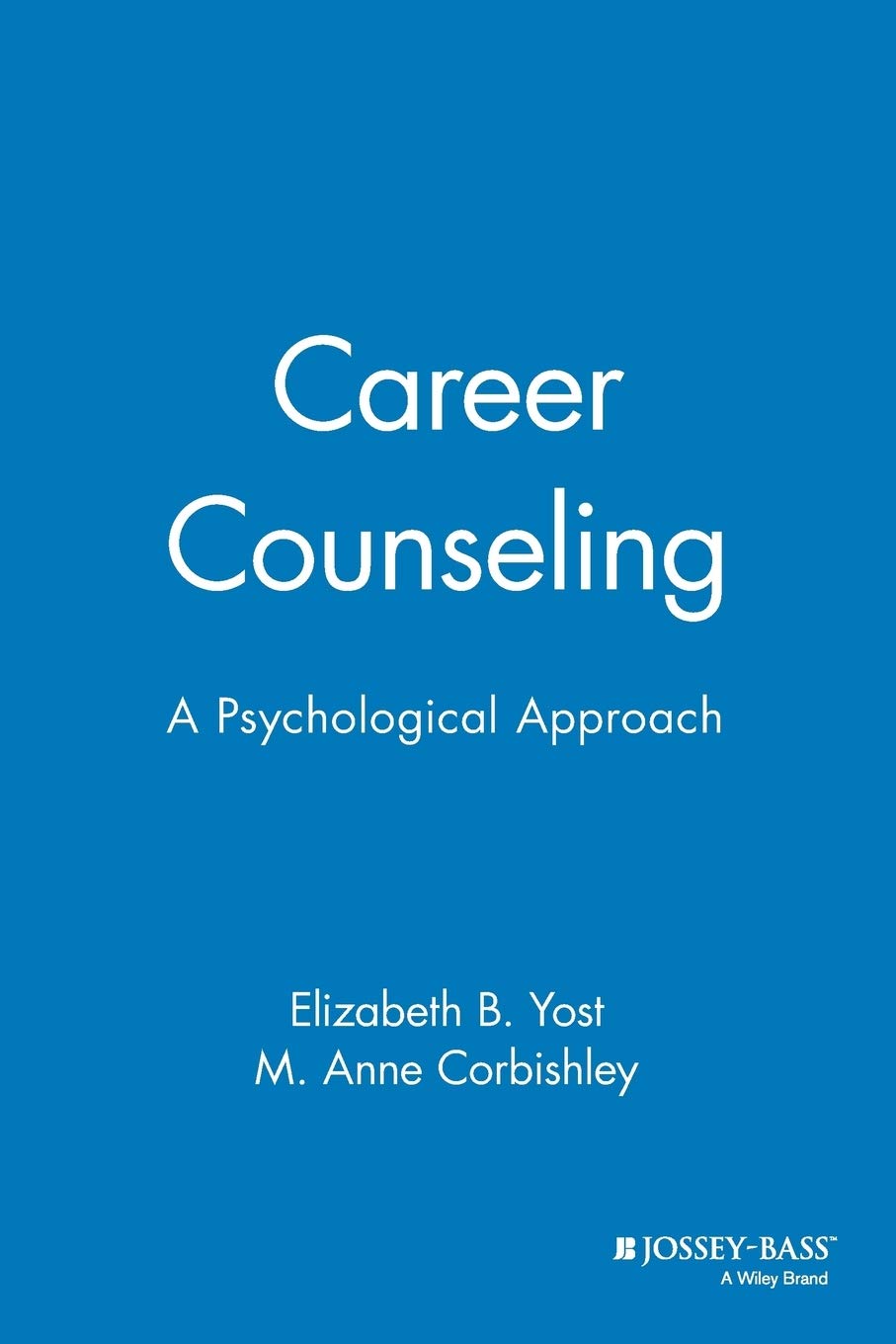 Career Counseling: A Psychological Approach (Jossey Bass Higher & Adult Education Series) Medicine
