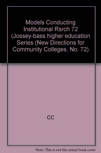 Models for Conducting Institutional Research (Jossey Bass Higher & Adult Education Series) Education & Training