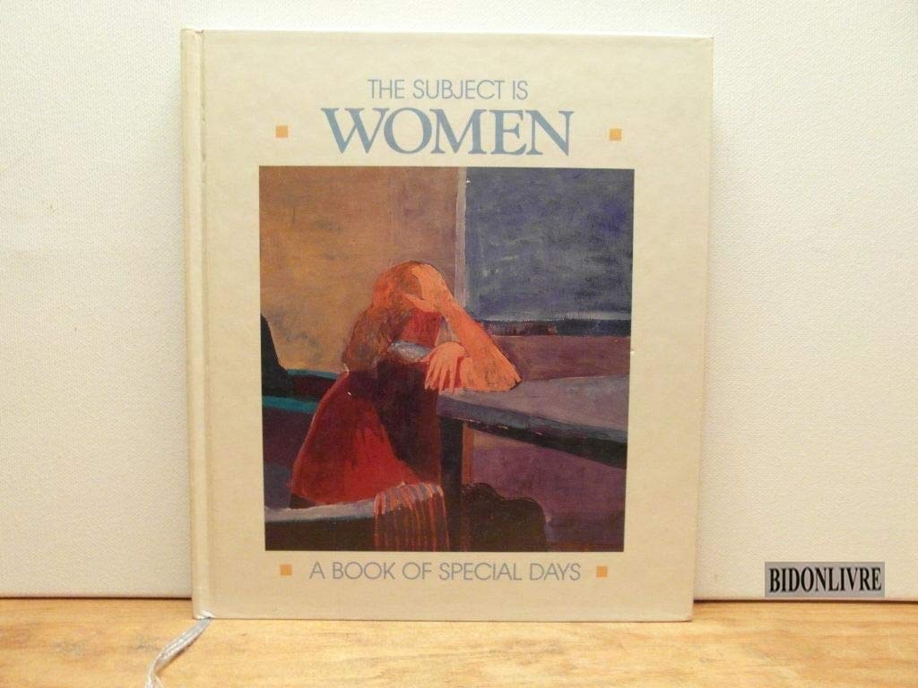 The Subject is Women: A Book of Special Days Books