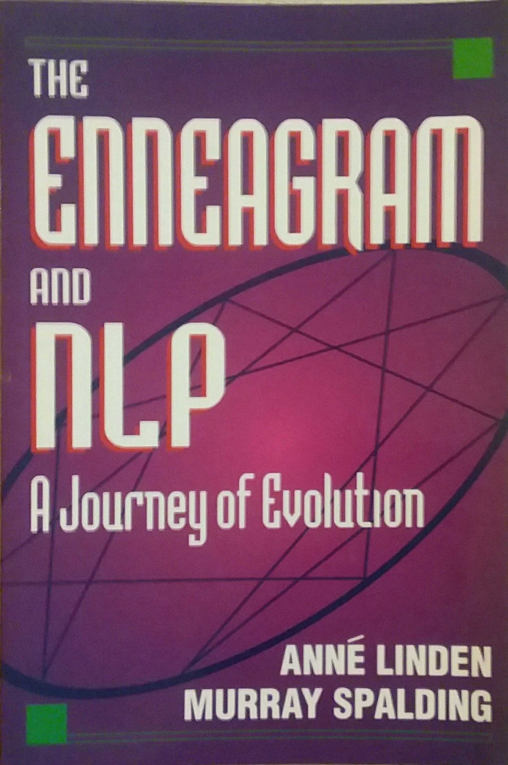 The Enneagram and Nlp: A Journey of Evolution Learning & Reference