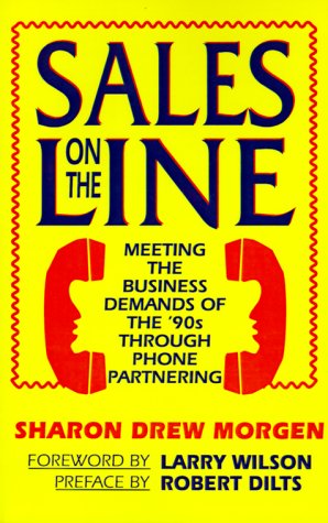 Sales on the Line: Meeting the Business Demands of the '90s Through Phone Partnering book
