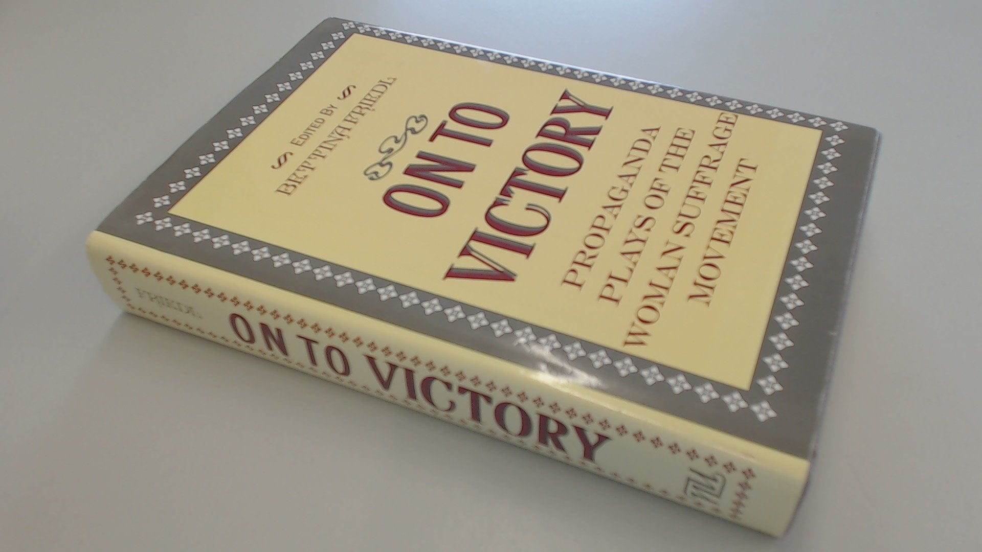 On to Victory: Propaganda Plays of the Woman Suffrage Movement Drama