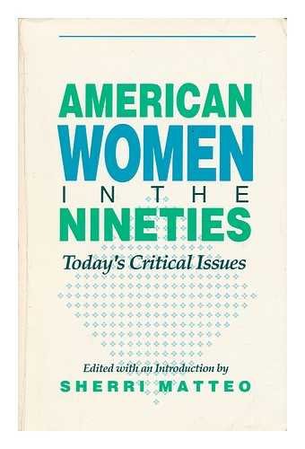 American Women in the Nineties: Today's Critical Issues Books