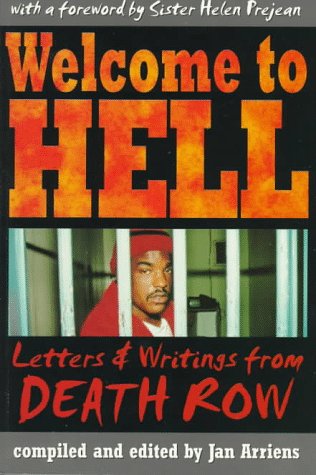 Welcome to Hell: Letters & Writings from Death Row: Letters and Writings from Death Row Law