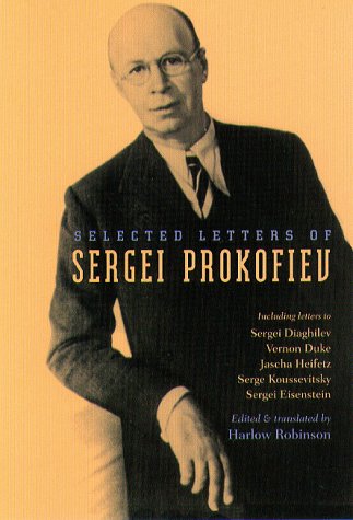 Selected Letters of Sergei Prokofiev Art & Literature