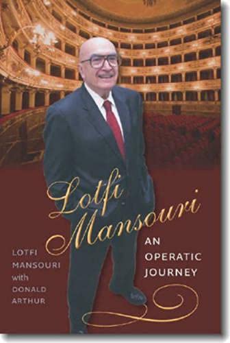 Lotfi Mansouri: An Operatic Journey Art & Literature