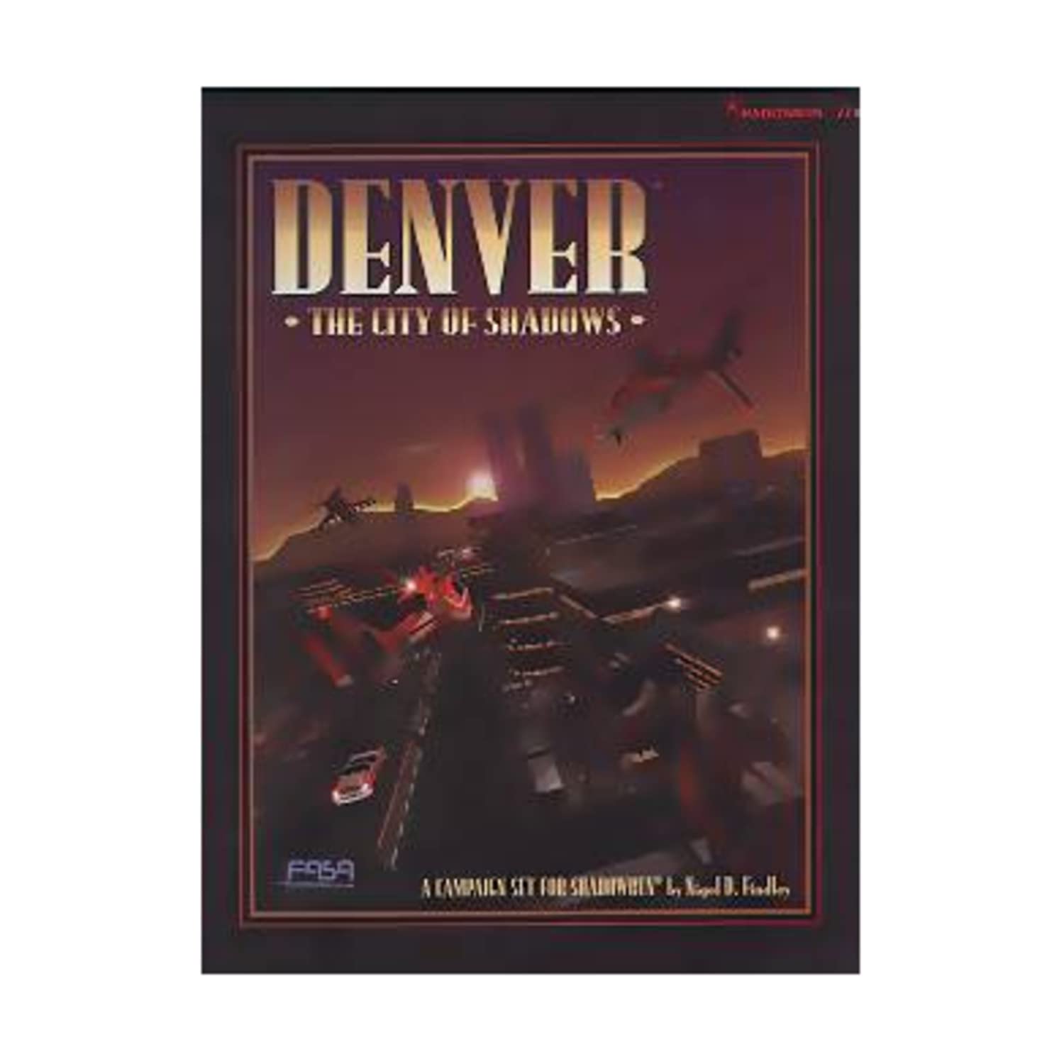 Denver: The City of Shadows/Boxed Set Includes Players Guidebook, Gamemaster Sourcebook, Poster Size Map Fantasy & Sci-Fi