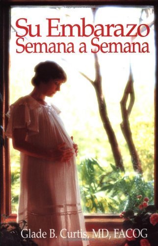 Su Embarazo Semana A Semana (Your Pregnancy S.) Parents & Children