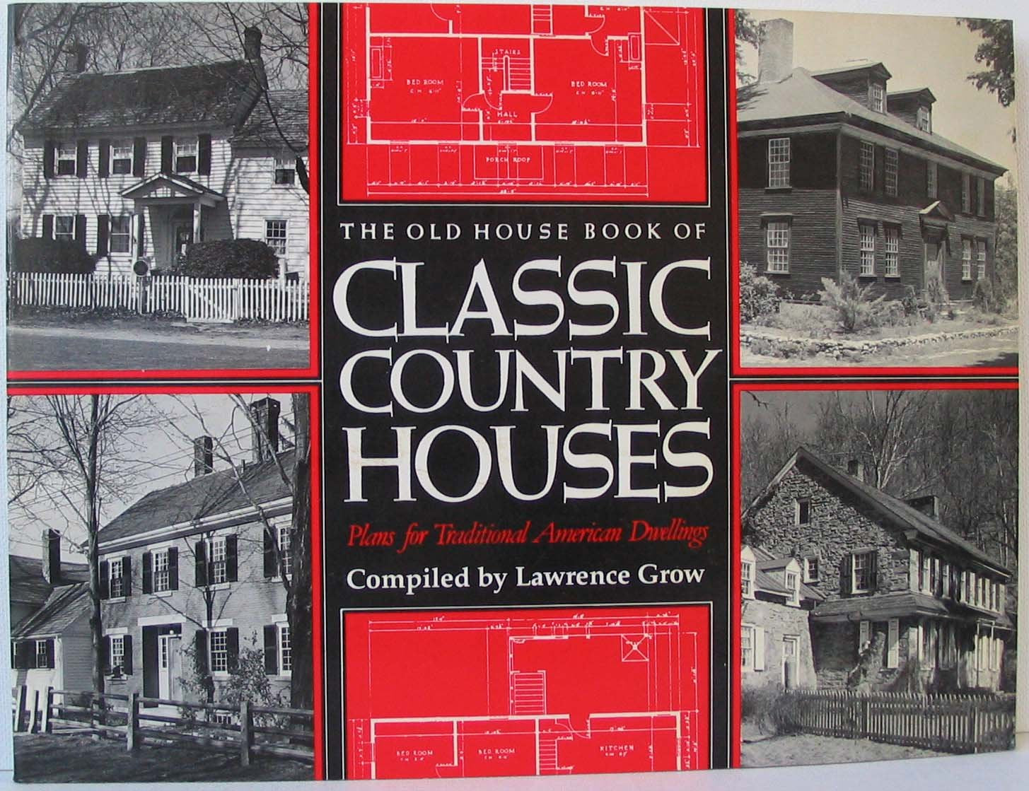 The Old House Book of Classic Country Houses: Plans for traditional American dwellings (Old house books series) Books