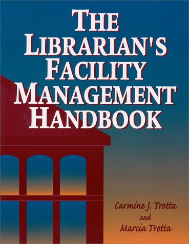 The Librarian's Facility Management Handbook Social Sciences