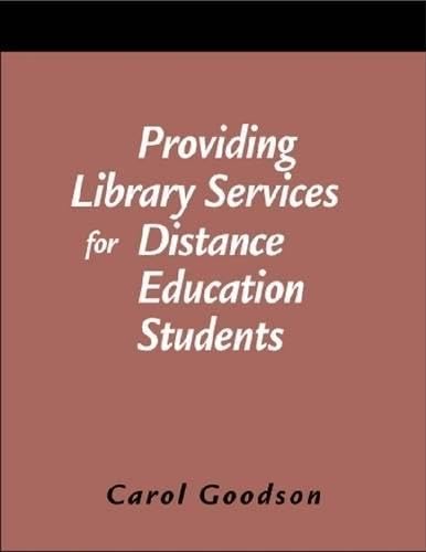 Providing Library Services for Distance Education Students: A How-To-Do It Manual (How to Do It Manuals for Librarians, Band 108) Social Sciences