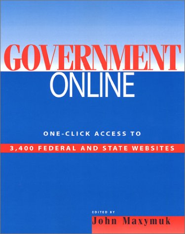Government Online: One-Click Access to 3,400 Federal and State Websites Social Sciences