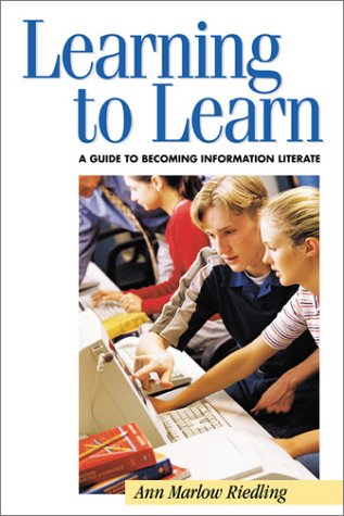 Learning to Learn: A Guide to Becoming Information Literate: A Guide to Information Literacy (Teens the Library Series) Contemporary literature