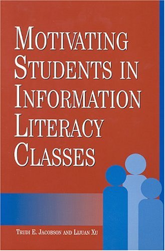 Product Image: Motivating Students in Information Literacy Classes