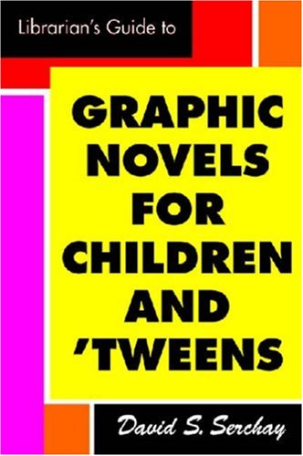 The Librarian's Guide to Graphic Novels for Children and Tweens Social Sciences