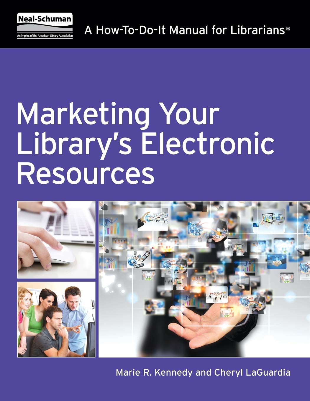 Marketing Your Library's Electronic Resources: A How-To-Do-It Manual book