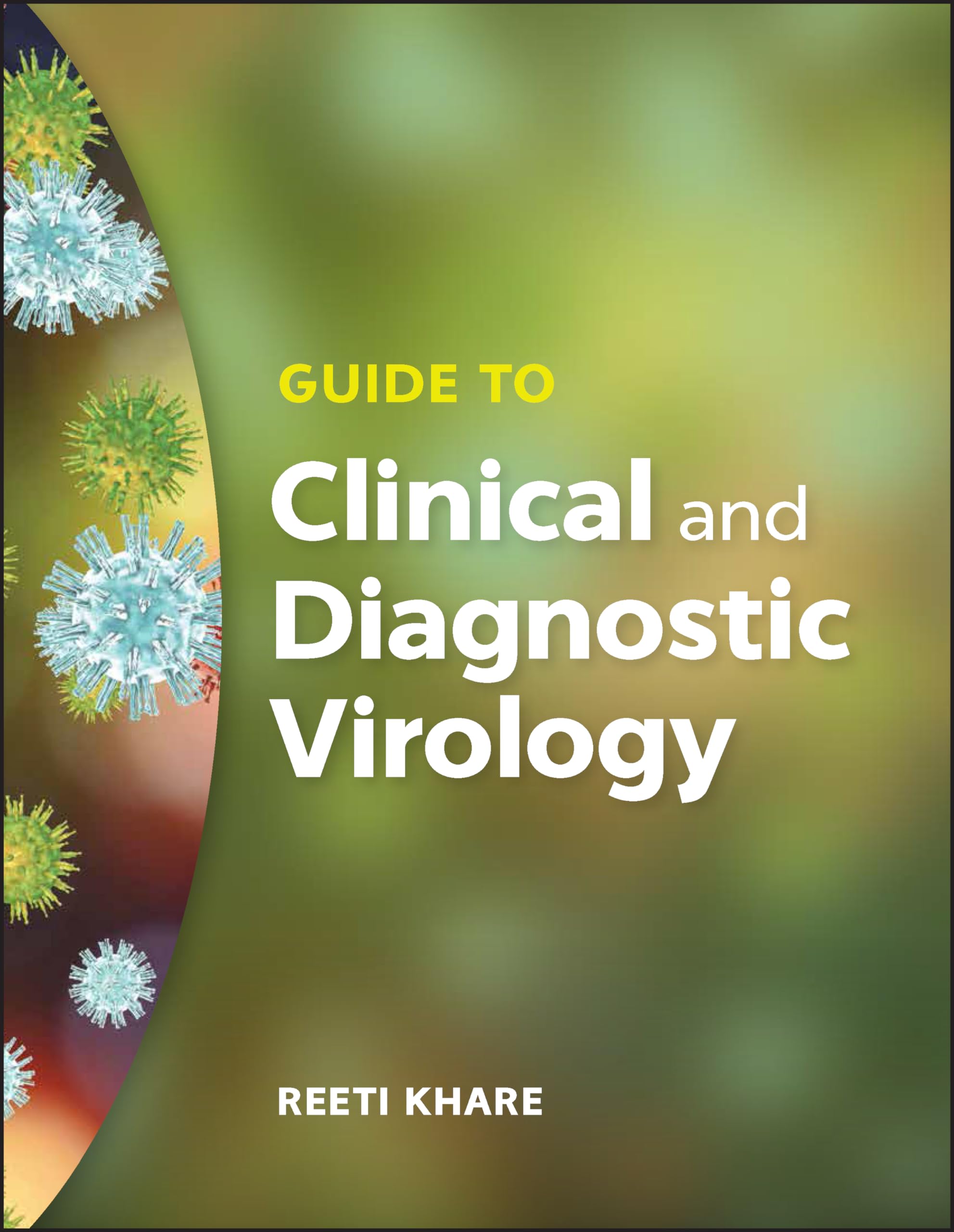 Guide to Clinical and Diagnostic Virology (ASM Books) Medicine