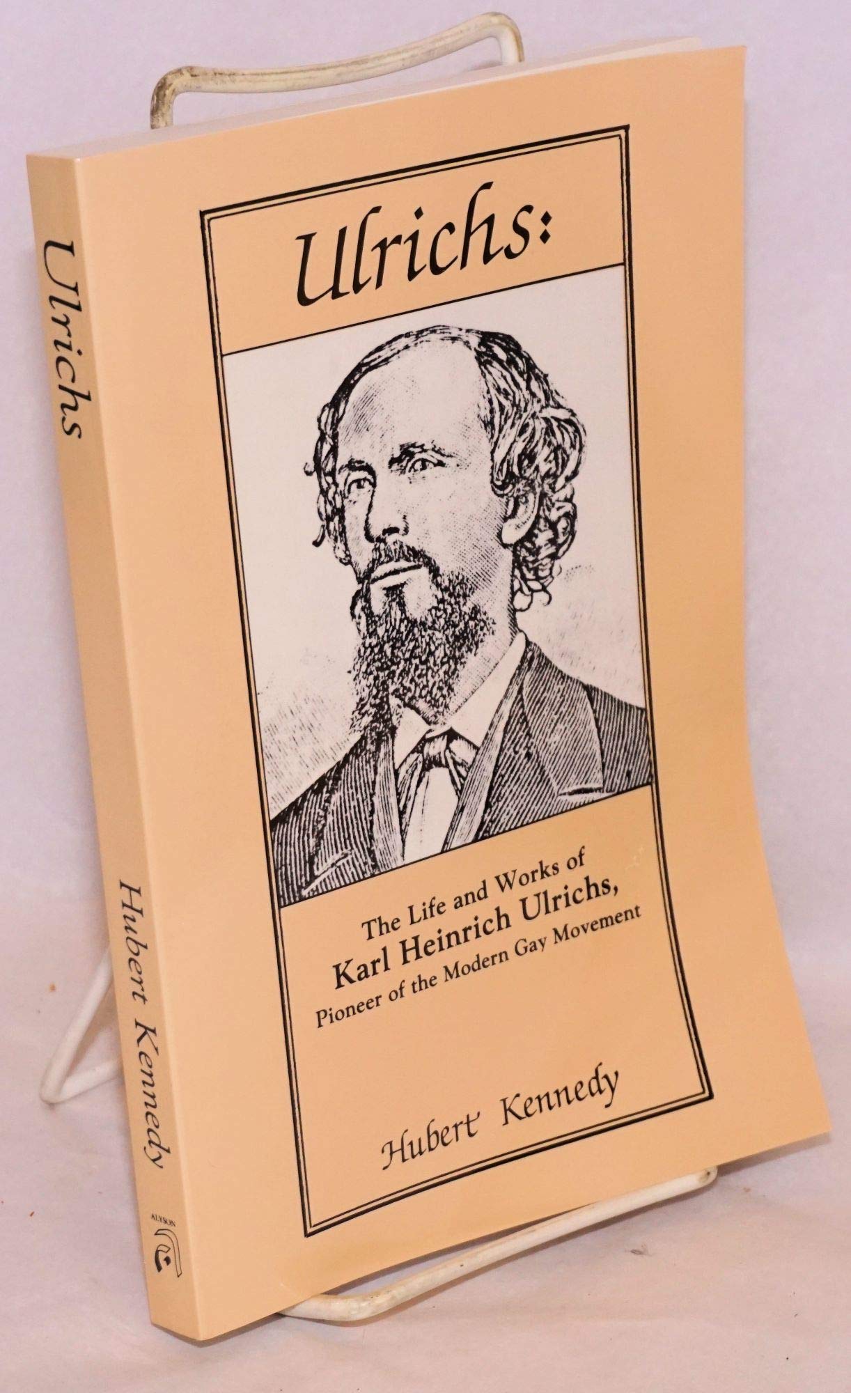 Ulrichs: The Life and Works of Karl Heinrich Ulrichs, Pioneer of the Modern Gay Movement Books