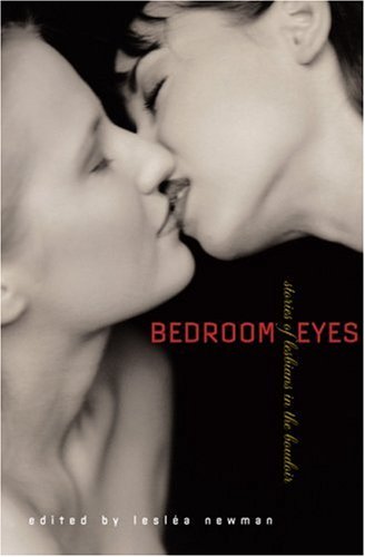 Bedroom Eyes: Stories of Lesbians in the Boudoir book