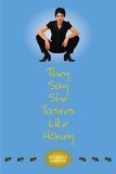 They Say She Tastes Like Honey book