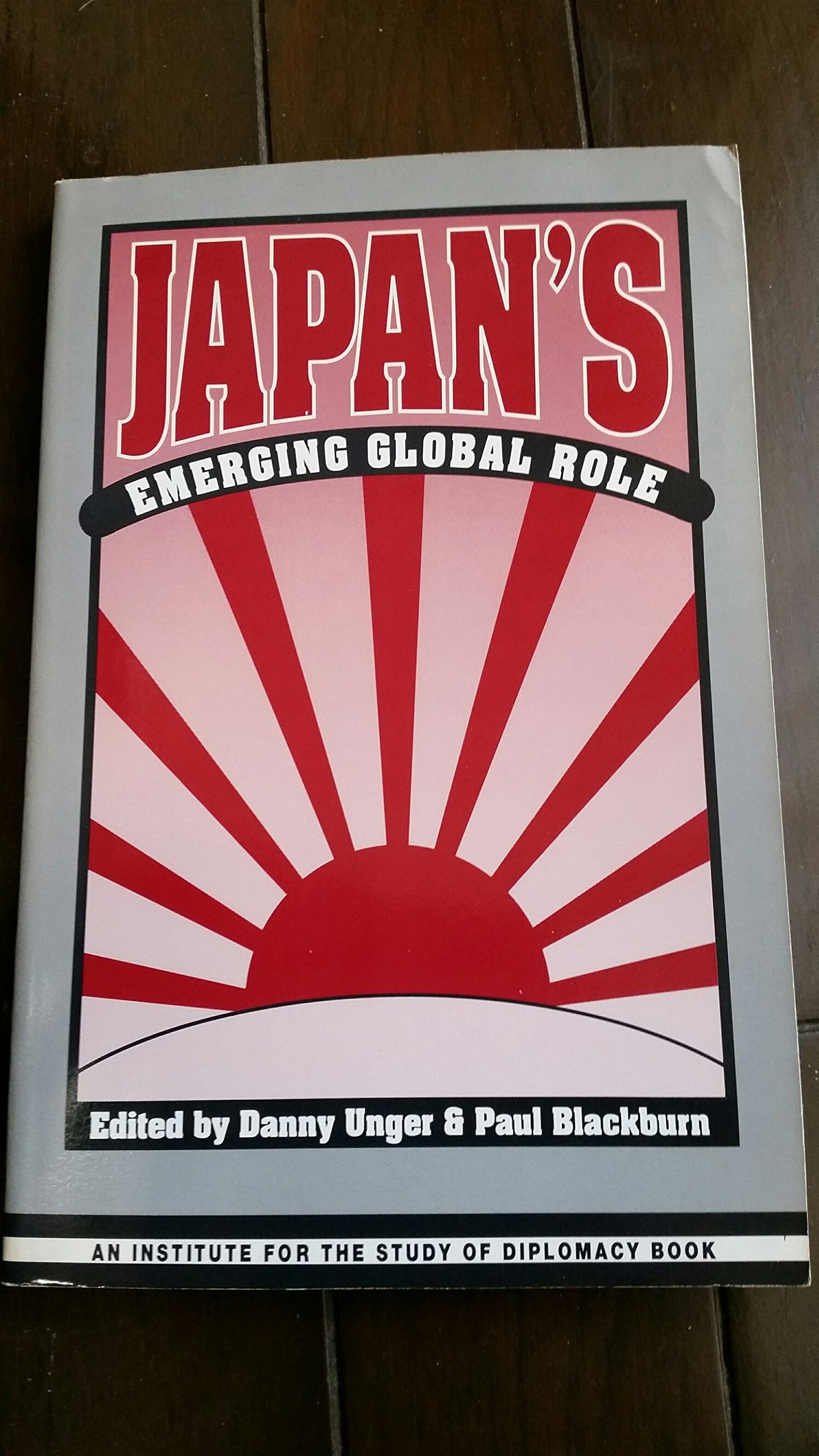 Japan's Emerging Global Role (Institute for the Study of Diplomacy) book