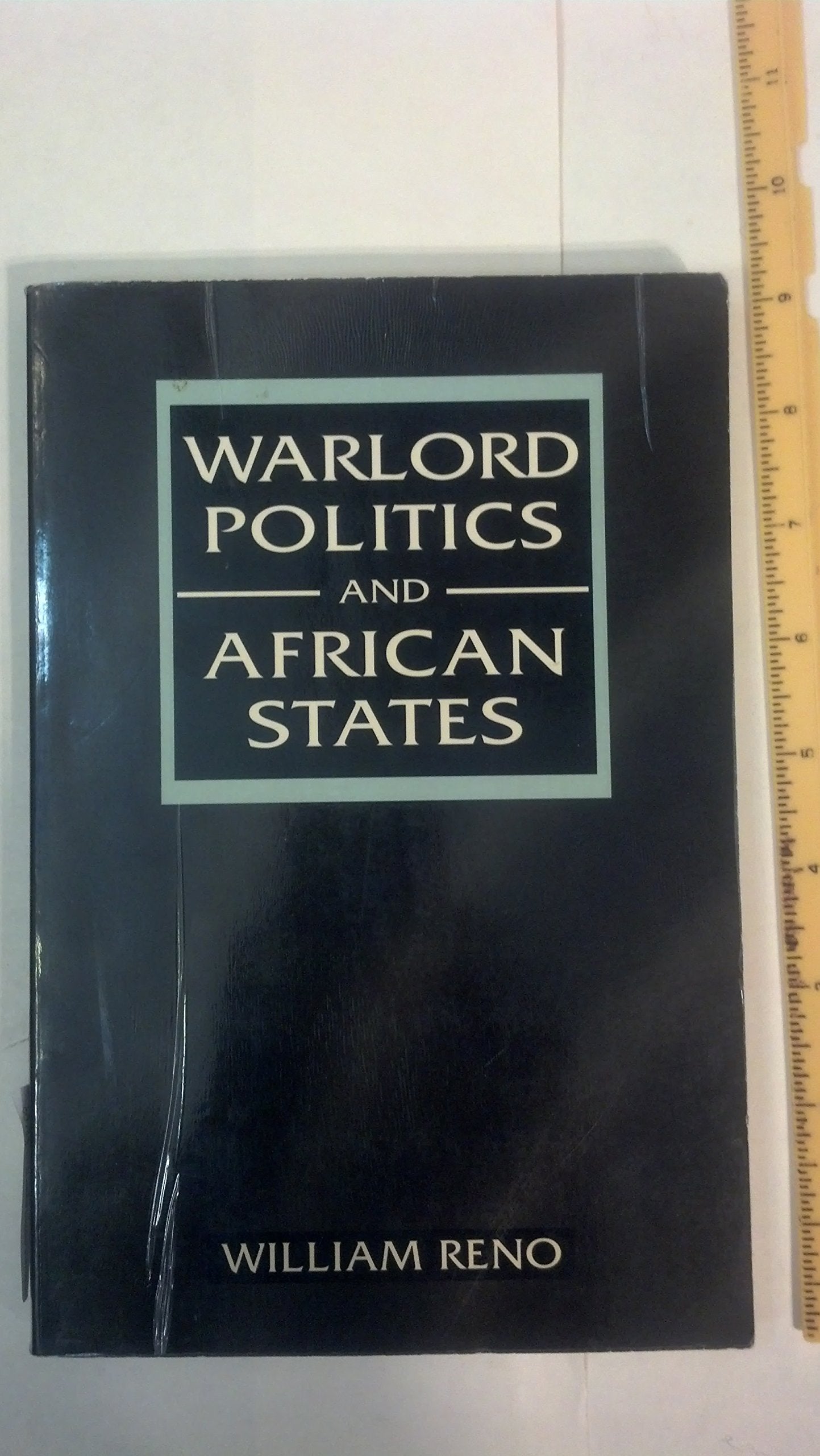 Warlord Politics and African States book