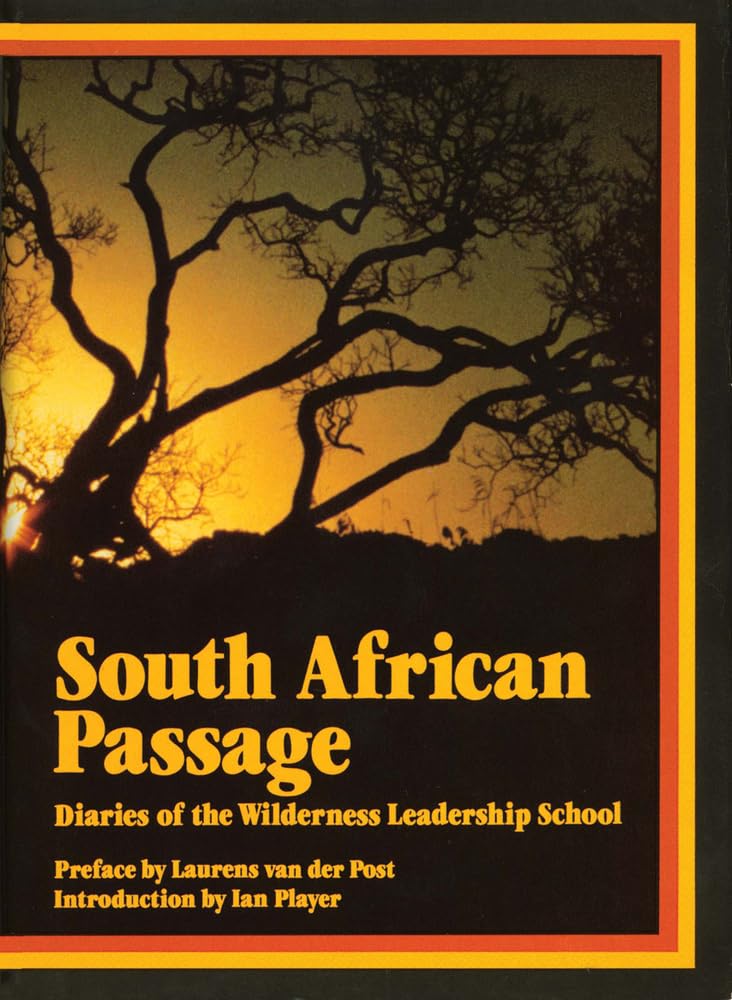 South African Passage: Diaries of the Wilderness Leadership School book
